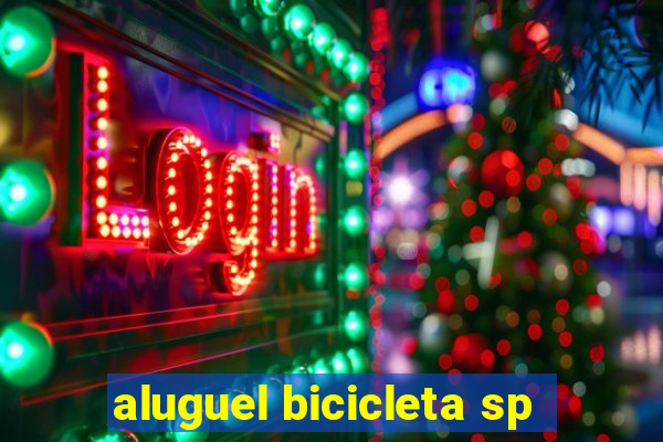 aluguel bicicleta sp